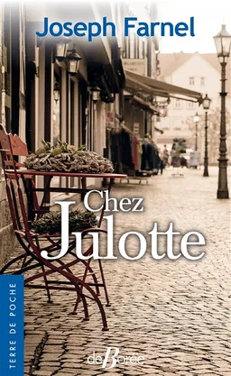 Chez Julotte | Joseph Farnel
