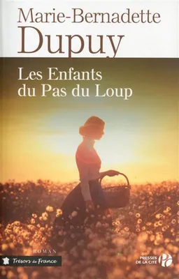 Les enfants du Pas du Loup | Marie-Bernadette Dupuy