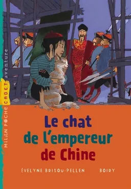 Le chat de l'empereur de Chine | Evelyne Brisou-Pellen, Boiry