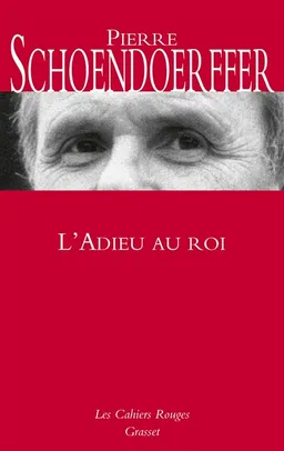 L'adieu au roi | Pierre Schoendoerffer