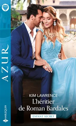 L'héritier de Roman Bardales : enfant secret | Kim Lawrence