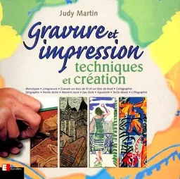 Gravure et impression : techniques et création | Judy Martin