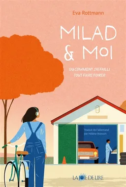 Milad & moi ou Comment j'ai failli tout faire foirer | Eva Rottmann
