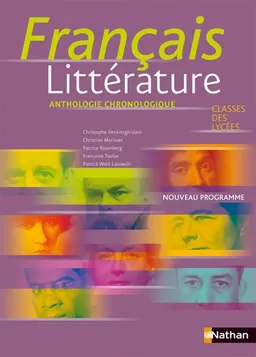 Français littérature, classes des lycées : anthologie chronologique : nouveau programme | 