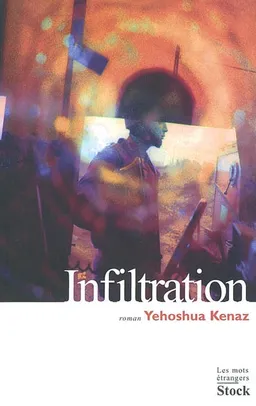 Infiltration | Yehoshua Kenaz