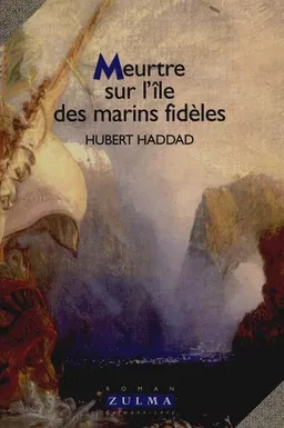 Meurtre sur l'île des marins fidèles | Hubert Haddad
