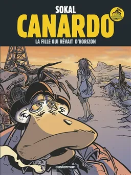 Une enquête de l'inspecteur Canardo. Vol. 10. La fille qui rêvait d'horizon | Sokal