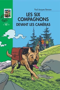 Les Six compagnons devant les caméras | Paul-Jacques Bonzon, Robert Bressy