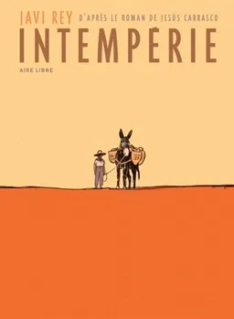 Intempérie | Javi Rey, Jesus Carrasco