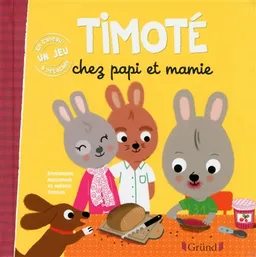 Timoté chez papi et mamie | Emmanuelle Massonaud, Mélanie Combes