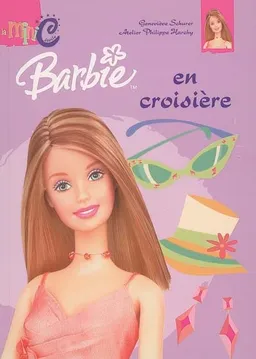Barbie en croisière | Geneviève Schurer, Atelier Philippe Harchy