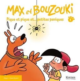 Max et Bouzouki. Vol. 4. Pique et pique et... petites paniques | Falzar, David Evrard
