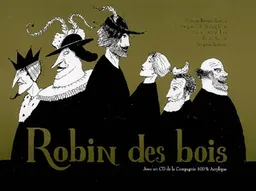 Robin des bois | Nicolas Bianco-Levrin, Evelyne Castellino, Nathalie Jaggi