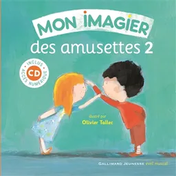 Mon imagier des amusettes. Vol. 2 | Olivier Tallec, Anne H. Bustarret
