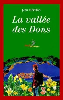 La vallée des dons | Jean Mérillon