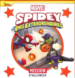 Spidey et ses amis extraordinaires. Mission d'Halloween | Marvel comics