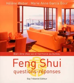 Feng shui : questions-réponses | Marie-Anne Garcia-Bour, H. Weber