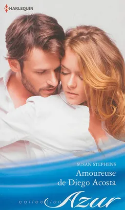 Amoureuse de Diego Acosta | Susan Stephens