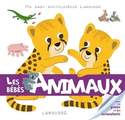 Les bébés animaux | Emilie Gillet, Jean-Sébastien Deheeger