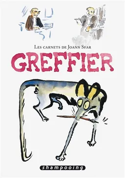 Les carnets de Joann Sfar. Greffier | Joann Sfar