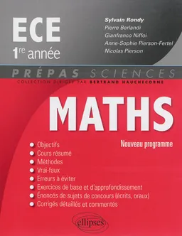 Maths ECE 1re année : nouveau programme | Pierre Berlandi, Gianfranco Niffoi, Nicolas Pierson, Anne-Sophie Pierson-Fertel, Sylvain Rondy, Bertrand Hauchecorne