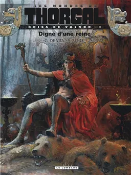 Les mondes de Thorgal. Kriss de Valnor. Vol. 3. Digne d'une reine | Yves Sente, Giulio De Vita, Graza