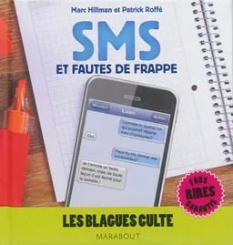 SMS et fautes de frappe | Marc Hillman, Patrick Roffé