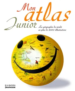 Mon atlas junior : la géographie du monde en plus de 2.000 illustrations | James Harrison, Anne McRae