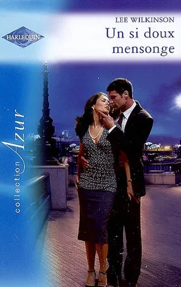 Un si doux mensonge | Lee Wilkinson
