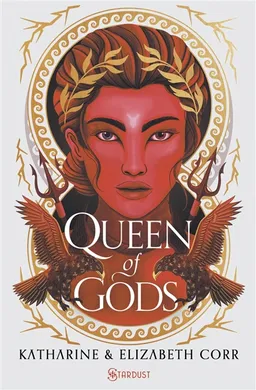 The house of shadows. Vol. 2. Queen of gods | Katharine Corr, Elizabeth Corr