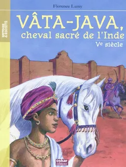 Vâta-Java, cheval sacré de l'Inde | Florence Lamy