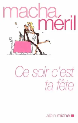 Ce soir, c'est ta fête | Macha Méril
