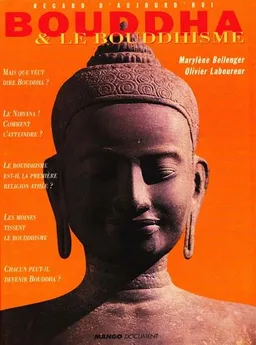 Bouddha et le bouddhisme | Marylène Bellenger, Olivier Laboureur