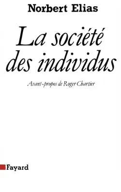La Société des individus | Norbert Elias