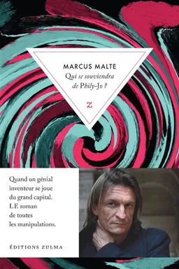 Qui se souviendra de Phily-Jo ? | Marcus Malte