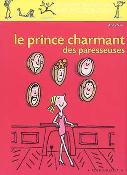 Le prince charmant des paresseuses | Anita Naik