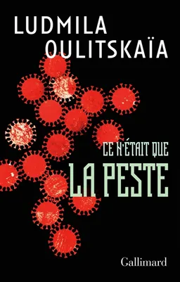 Ce n'était que la peste : scénario | Ludmila Oulitskaïa