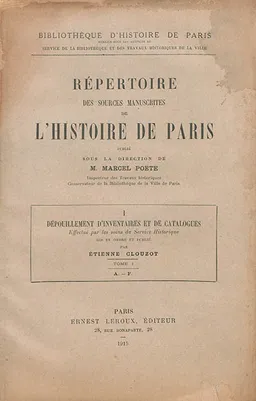 Répertoire des sources manuscrites de l'histoire de Paris | Marcel Poëte, Etienne Clouzot
