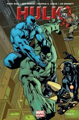 Hulk. Vol. 4. Une bombe pour l'humanité | Jeff Parker, Mark Waid, Val Staples, Nelson Daniel