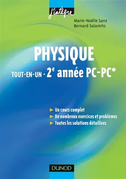 Physique tout-en-un PC, PC* : cours et exercices corrigés | Marie-Noëlle Sanz, Bernard Salamito, Anne-Emmanuelle Badel, Stéphane Cardini
