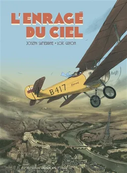 L'enragé du ciel | Joseph Safieddine, Loïc Guyon