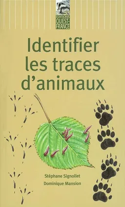 Identifier les traces d'animaux | Stéphane Signollet, Dominique Mansion