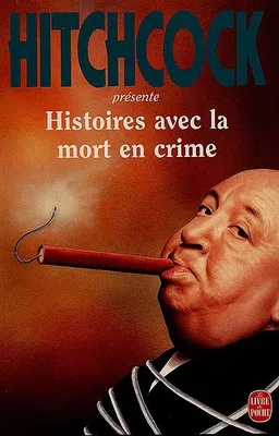 Histoires avec la mort en crime | Alfred Hitchcock