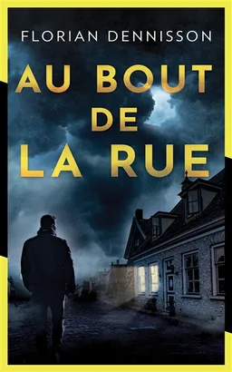Au bout de la rue | Florian Dennisson