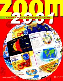 Zoom 2001 : le monde d'aujourd'hui expliqué aux jeunes | 