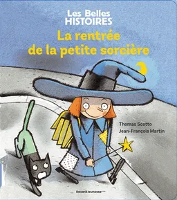 La rentrée de la petite sorcière | Thomas Scotto, Jean-François Martin