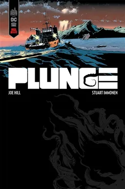 Plunge | Joe Hill, Stuart Immonen, Dave Stewart