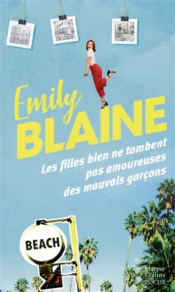 Les filles bien ne tombent pas amoureuses des mauvais garçons | Emily Blaine