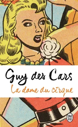 La dame du cirque | Guy Des Cars, Jean Des Cars