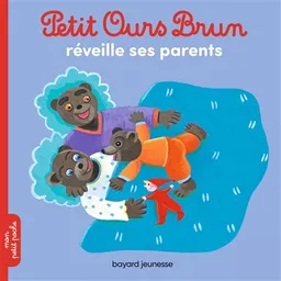 Petit Ours Brun réveille ses parents | Marie Aubinais, Danièle Bour, Céline Bour